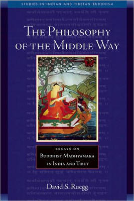 Philosophy of the Middle Way - David Seyfort Ruegg