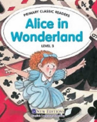 Primary Classic Readers - Alice in Wonderland - Jane Swan