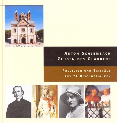 Zeugen des Glaubens - Anton Schlembach