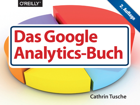 Das Google Analytics-Buch - Cathrin Tusche