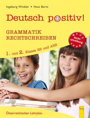 Deutsch positiv! / 1/2 Grammatik und Rechtschreiben - Ingeborg Winkler, Hans Bernt