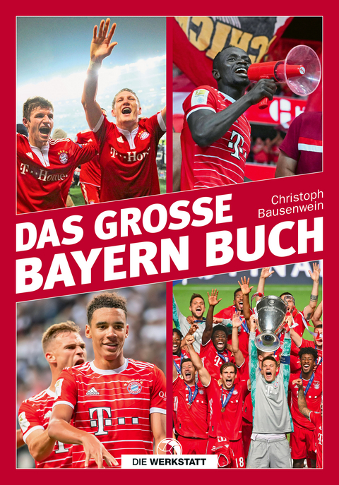 Das große Bayern-Buch - Christoph Bausenwein