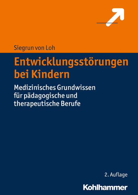 Entwicklungsstörungen bei Kindern - Siegrun von Loh