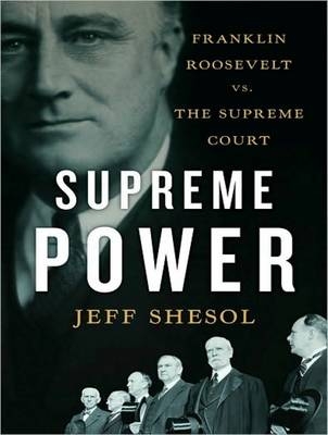 Supreme Power - Jeff Shesol