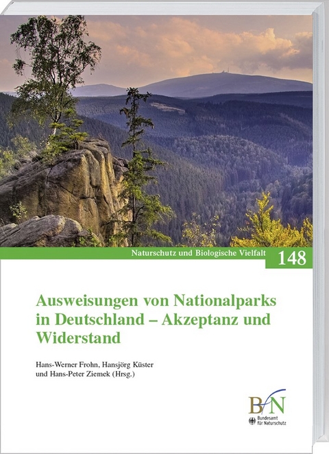 Ausweisungen von Nationalparks in Deutschland - Akzeptanz und Widerstand - 