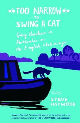 Too Narrow to Swing a Cat - Steve Haywood