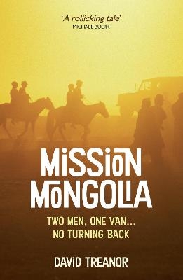 Mission Mongolia - David Treanor