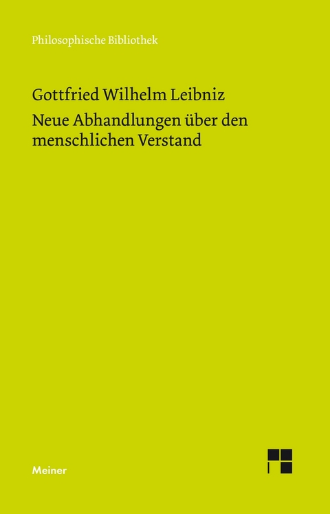 Neue Abhandlungen über den menschlichen Verstand -  Gottfried Wilhelm Leibniz