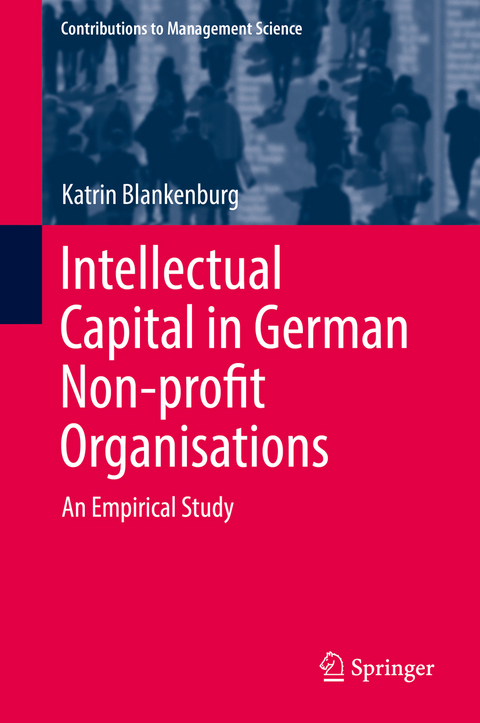 Intellectual Capital in German Non-profit Organisations - Katrin Blankenburg