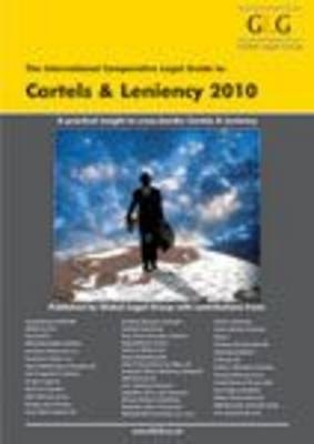 The International Comparative Legal Guide to Cartels and Leniency 2010 - Simon Holmes, Philipp Girardet