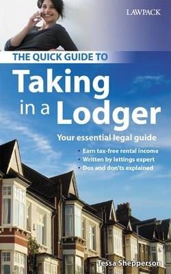 The Quick Guide to Taking in a Lodger - Tessa Shepperson