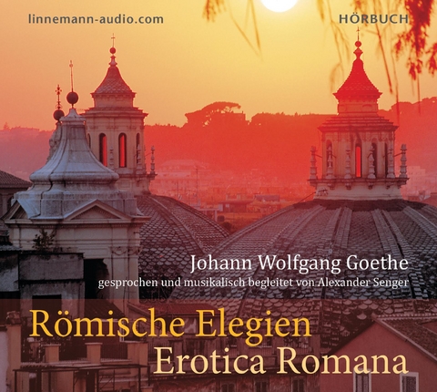 Römische Elegien - Erotica Romana - Johann Wolfgang Goethe