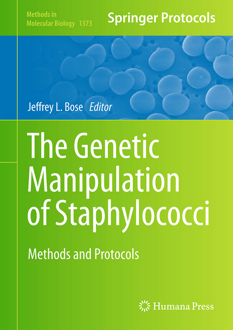 The Genetic Manipulation of Staphylococci - 