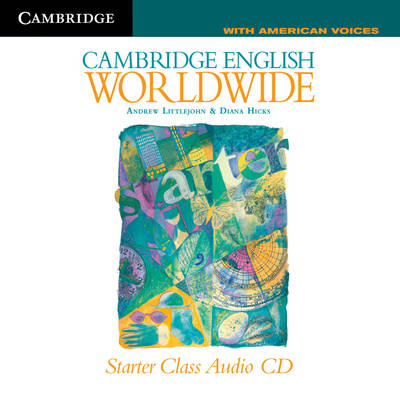 Cambridge English Worldwide Class Audio CD with American Voices - Andrew Littlejohn, Diana Hicks
