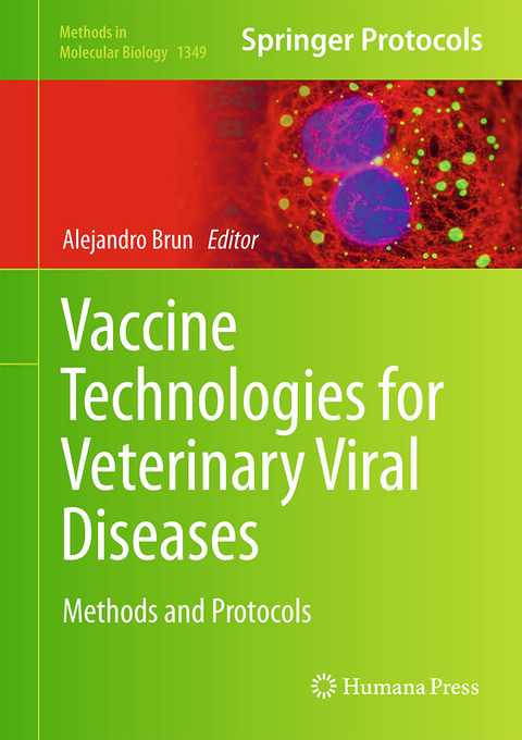 Vaccine Technologies for Veterinary Viral Diseases - 