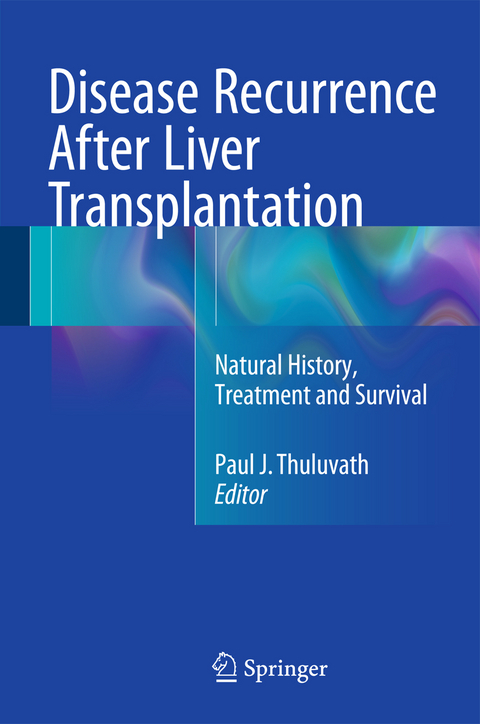 Disease Recurrence After Liver Transplantation - 
