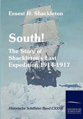 South! - Ernest H Shackleton