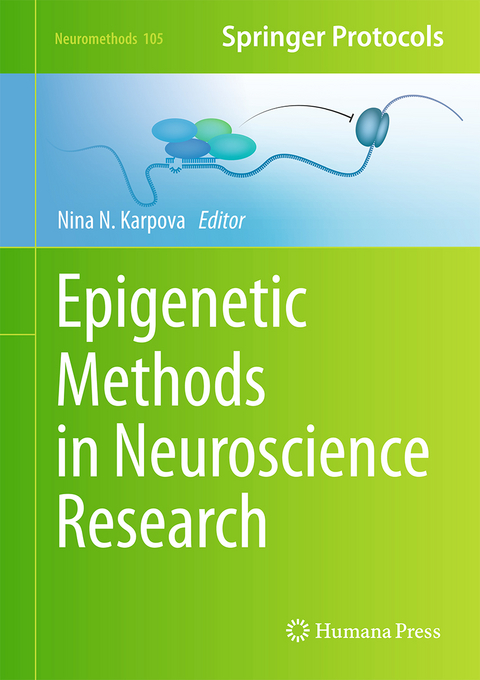 Epigenetic Methods in Neuroscience Research - 