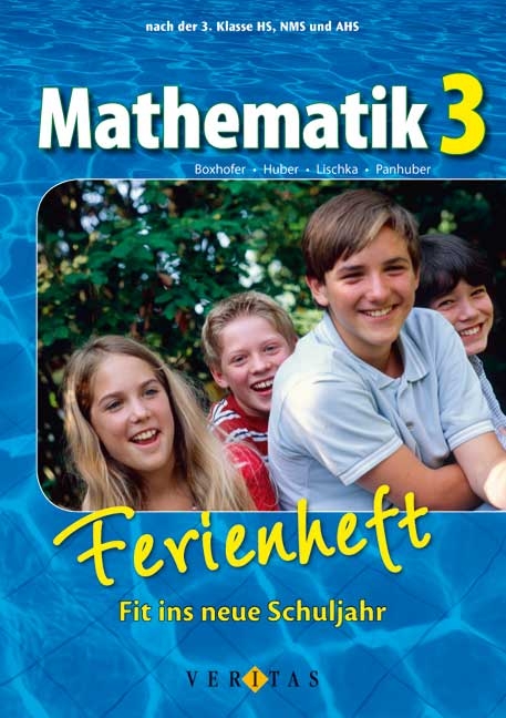Mathematik 3. Ferienheft - Emmerich Boxhofer
