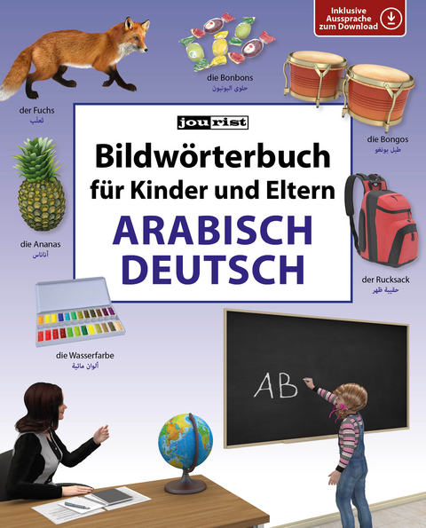 Bildwörterbuch für Kinder und Eltern Arabisch-Deutsch - Igor Jourist