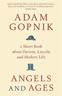 Angels and Ages - Adam Gopnik