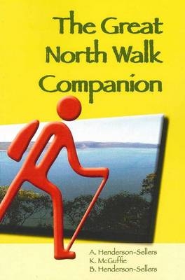 The Great North Walk Companion - A. Henderson-Sellers, K. McGuffie, B. Henderson-Sellers