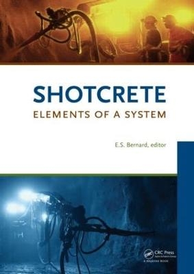 Shotcrete: Elements of a System - 