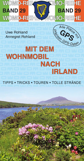 Mit dem Wohnmobil nach Irland - Uwe Rohland, Annegret Rohland