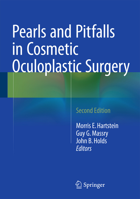 Pearls and Pitfalls in Cosmetic Oculoplastic Surgery - 