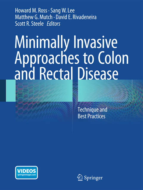 Minimally Invasive Approaches to Colon and Rectal Disease - 