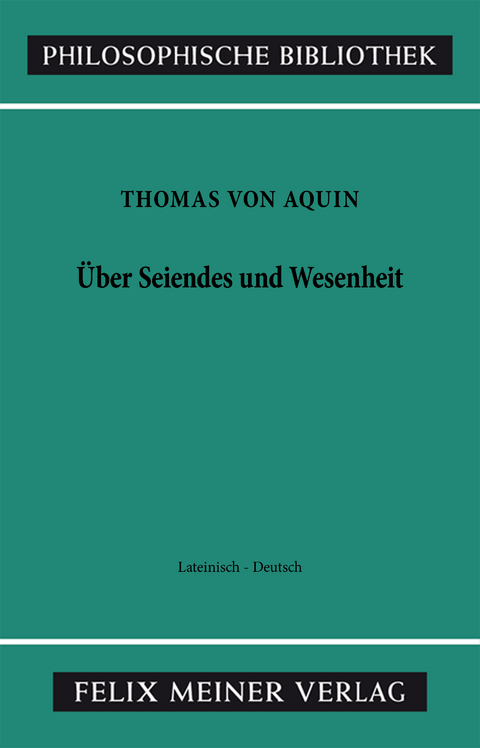 Über Seiendes und Wesenheit -  Thomas von Aquin