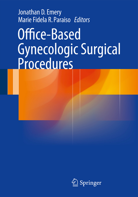 Office-Based Gynecologic Surgical Procedures - 