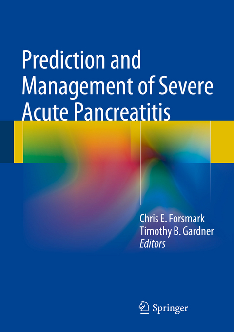 Prediction and Management of Severe Acute Pancreatitis - 