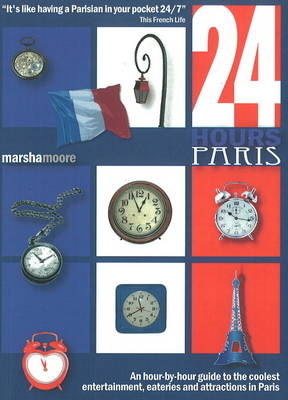 24 Hours - Paris - Marsha Moore