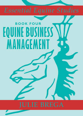Essential Equine Studies Book 4 - Julie Brega