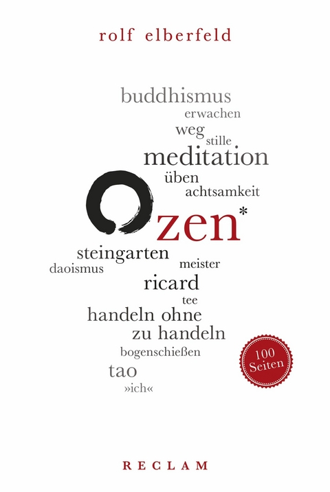 Zen. 100 Seiten -  Rolf Elberfeld