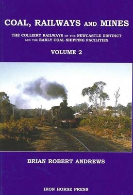 Coal, Railways and Mines - Brian Andrews  Robert