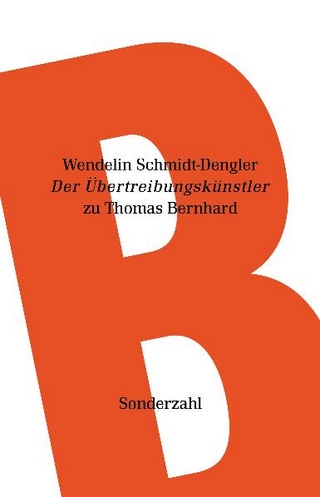 Der Übertreibungskünstler - Wendelin Schmidt-Dengler