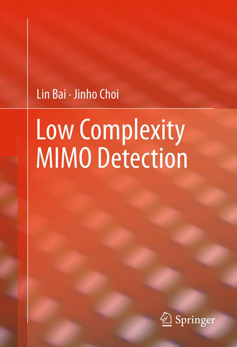 Low Complexity MIMO Detection - Lin Bai, Jinho Choi