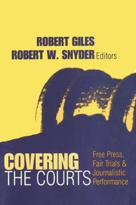 Covering the Courts -  Robert Giles