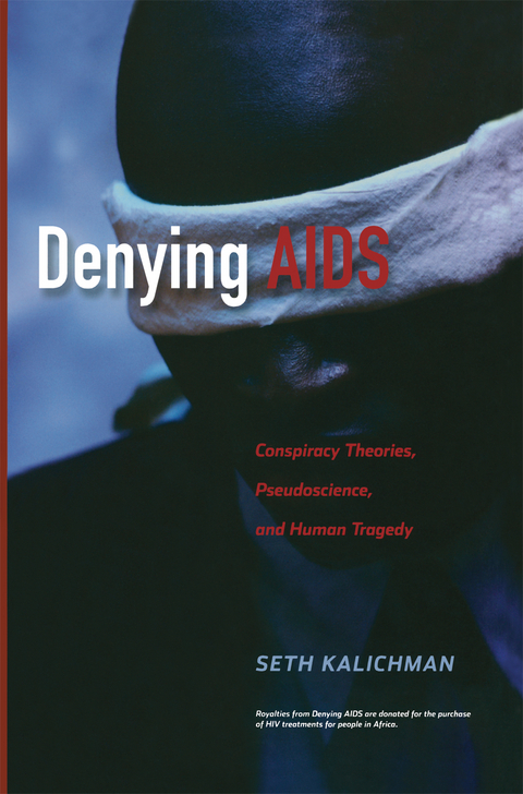 Denying AIDS - Seth C. Kalichman