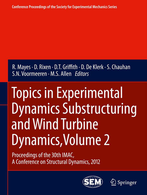 Topics in Experimental Dynamics Substructuring and Wind Turbine Dynamics, Volume 2 - 