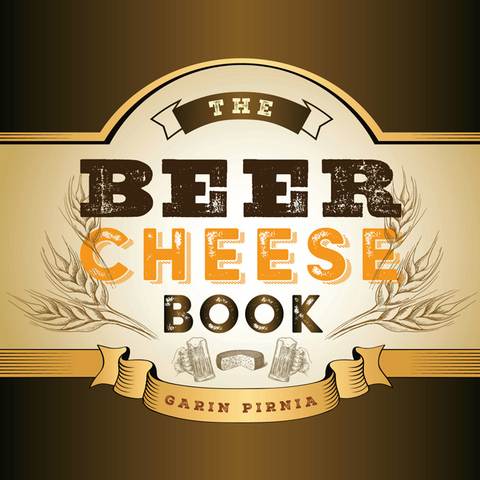 Beer Cheese Book -  Garin Pirnia