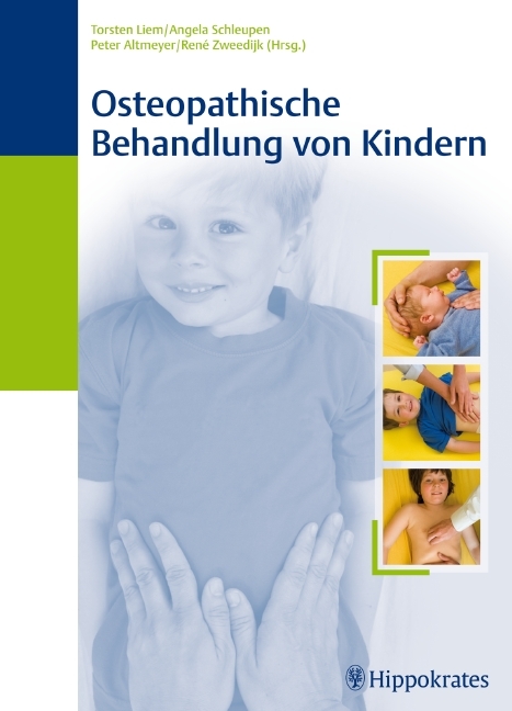 Osteopathische Behandlung von Kindern - Torsten Liem, Angela Schleupen, René Zweedijk