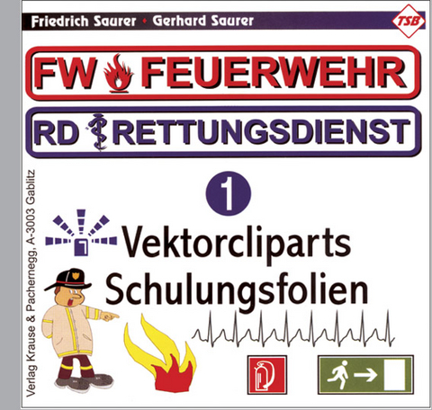Feuerwehr Rettungsdienst - Friedrich Saurer, Gerhard Saurer