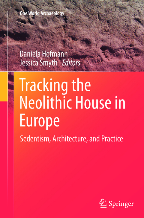 Tracking the Neolithic House in Europe - 