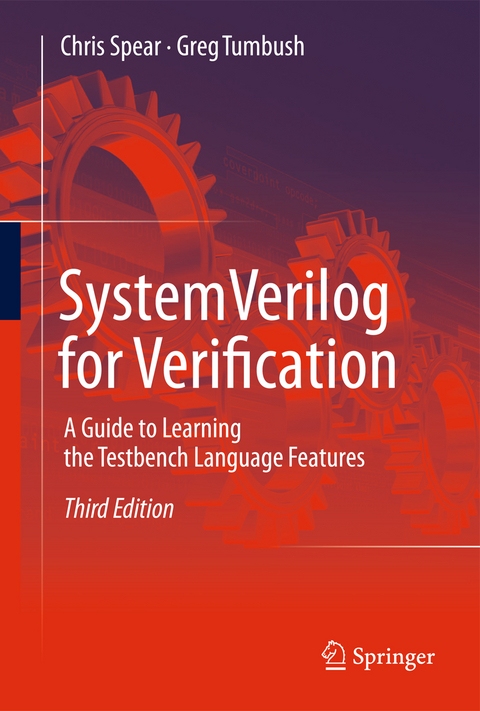 SystemVerilog for Verification - Chris Spear, Greg Tumbush
