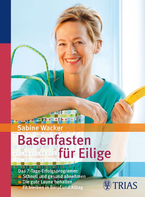 Basenfasten für Eilige - Sabine Wacker