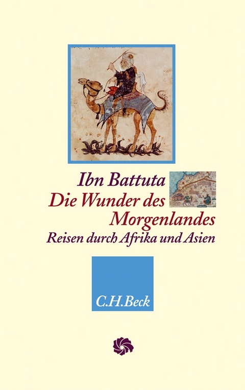 Die Wunder des Morgenlandes - Ibn Battuta