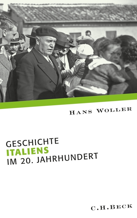 Geschichte Italiens im 20. Jahrhundert - Hans Woller